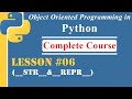 Lesson-06 | __str__ and __repr__ | [OOP in Python]