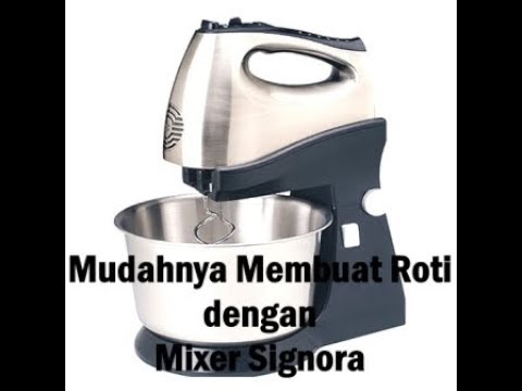 Cara Menggunakan Mixer Signora Youtube