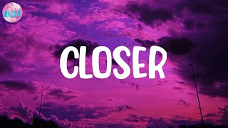 The Chainsmokers - Closer (Lyrics) | We ain't ever getting older