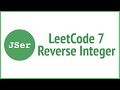 leetCode 7 - Reverse Integer | JSer - algorithm & JavaScript