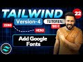 Tailwind css tutorial Hindi #32 Add Custom Google Font in tailwindcss 4