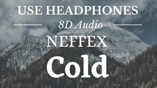 NEFFEX - Cold (8D Audio)