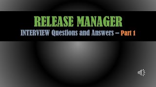Top Release Manager Interview Questions and Answers | Ace Your Next Job Interview