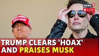 Trump News LIVE: Trump Praises Elon Musk and Denies \