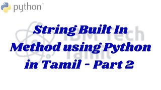String Built In Method using Python in Tamil - Part 2 | Python Tutorial for Beginners