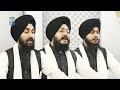 sajanra mera sajanra new gurbani shabad kirtan bhai mohinderjeet singh khalsa amritt saagar