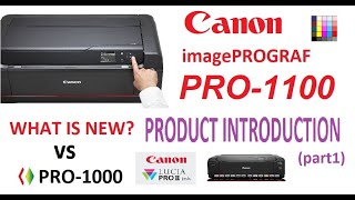 NEW Canon imagePrograf PRO-1100 Product Introduction (part1) what is new vs PRO-1000 #canon #PRO1100