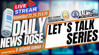 🎥 Let's Talk Series | Weekly DND |  November 23, 24, 25 & 26 | Current Events | Mr. D.Kishore Kumar