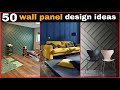 50 Creative Wall panel design for 2022  || Bedroom wooden wall panels decor ideas