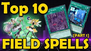 Top 10 Best Field Spells Ever【Part 1】