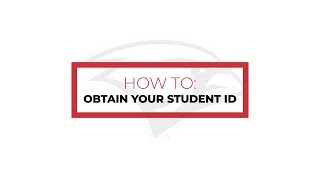 How To: Obtain Your Student ID