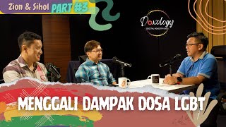 LGBT : Menggali Dampak Dosa LGBT | Zion & Sihol | DOXOLOGY Podcast