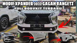 XPANDER 2022 FULL MODIF PART ORIGINAL | BODYKIT PAKET LENGKAP TERBARU