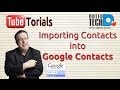 Importing Contacts Into Google Contacts