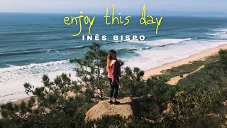 Inês Bispo - Enjoy This Day | Clipe Oficial