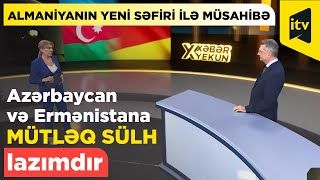 Azərbaycan və Ermənistana mütləq sülh lazımdır”-Almaniyanın Azərbaycandakı yeni səfiri ilə müsahibə