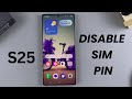 How To Disable SIM PIN On Samsung Galaxy S25/S25 Ultra