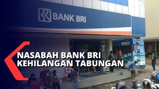Seorang Nasabah Bank BRI Kehilangan Tabungan Senilai Rp 200 Juta