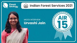IFS 2021 Topper Mock Interview - AIR 15 Urvashi Jain | Geology Optional Student