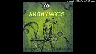 BrokeAzz JungleBoyy - Anonymous