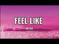 aix cee feel like lyrics