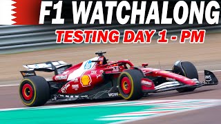 🔴 F1 Watchalong - TESTING DAY 1 - PM Session - with Commentary\u0026 Live Timings