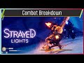 Strayed Lights - Combat Breakdown (Hands On) (PlayStation / Xbox / Switch / PC)