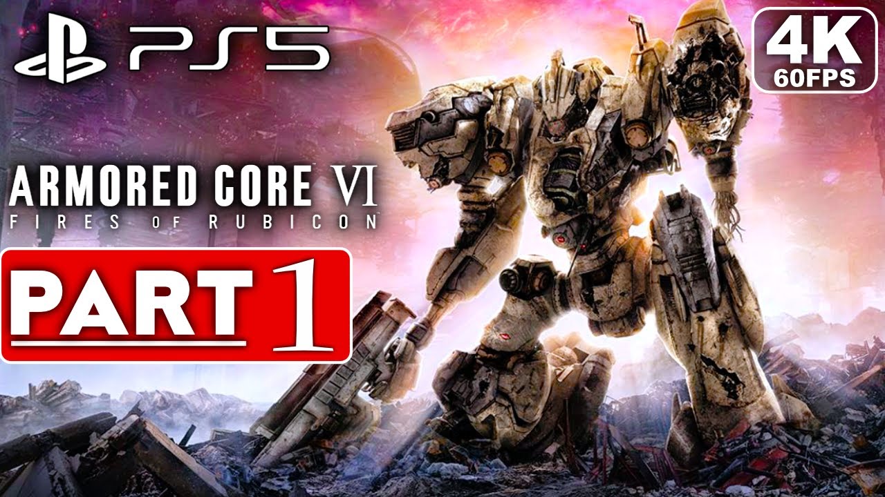 Armored Core 6 Gameplay Walkthrough Part 1 4k 60fps Ps5 No Armored Core 6 Gameplay Walkthrough Part 1 4k 60fps Ps5 No