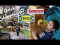 Quick Shopping in Ikea and Costco