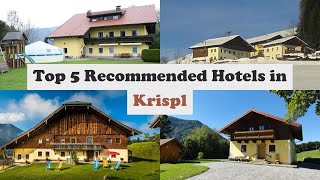 Top 5 Recommended Hotels In Krispl | Top 5 Best 3 Star Hotels In Krispl