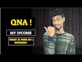 🔥My Monthly Income | How Much Money I Earn From YouTube? | QNA - 1