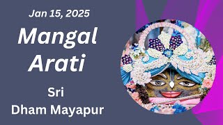 Mangal Arati Sri Dham Mayapur - January 15, 2025