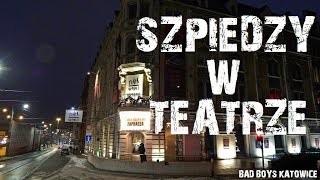 SZPIEDZY W TEATRZE