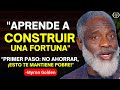 Cómo Construir Riqueza Generacional en poco TIEMPO | Myron Golden