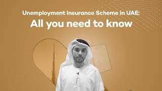 Unemployment insurance scheme in UAE: All you need to know.