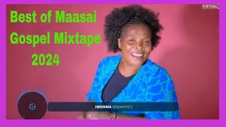 Heshima - Best of Maasai Gospel Mixtape -2024, Deejay Maasai, Maasai Exclusive!! #love #fypシ゚viral