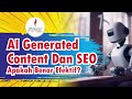 SEO Dan AI Generated Content