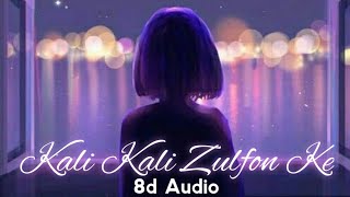 Kali Kali Zulfon Ke (8d Audio) | Madhur Sharma | Ustad Nusrat Fateh Ali Khan | Use Headphones 🎧