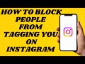 How To Block Tags on Instagram | Simple tutorial