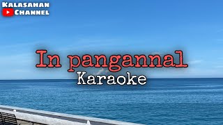 In Pangannal | KARAOKE