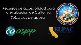 (Español) CA Assessment Accessibility Resources: Closed-Captioning