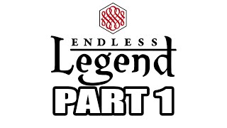 Endless Legend Playthrough 6 ( Broken Lords, Impossible Diff, Community Patch V2.7.8 S3), Part 1