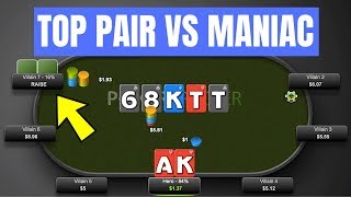 Top Pair vs an Aggressive Maniac (SHOCKING RESULT!!)