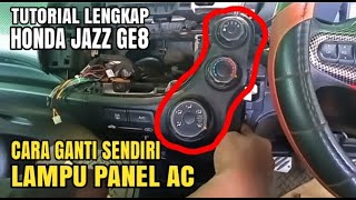 cara ganti lampu PANEL/KNOP AC Honda jazz GE8 ❗ TUTORIAL LENGKAP @Bengkel_satset