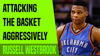 Breakdown: Russell Westbrook Attacking The Basket Aggressively | Move-Of-The-Night | Dre Baldwin