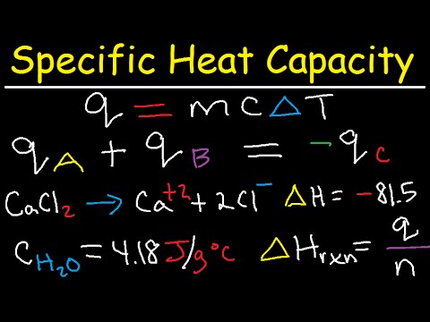 Specific Heat Capacity Problems & Calculations - Chemistry Tutorial - Calorimetry Specific Heat Capacity Problems & Calculations - Chemistry Tutorial - Calorimetry