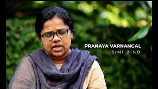 Pranayavarnangal | ft. Simi Bino