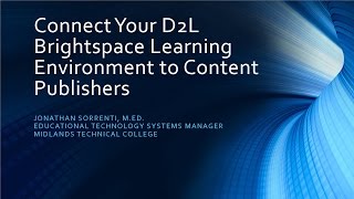 Connect the D2L Brightspace LE to Content Publishers (Pearson/Cengage)