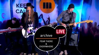 Archive - Fear There \u0026 Everywhere - live MUZO.FM