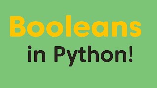 Python Booleans in 30 seconds! - Python Tutorial for beginners